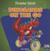 Enlarge image Cover: Dinosaurs on the Go - Gareth Stevens Publishing