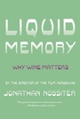 Cover: Liquid Memory - Farrar, Straus and Giroux