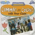 Cover: Commas and Colons with Your Class - Gareth Stevens Publishing