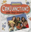Cover: Conjunctions with Your Friends - Gareth Stevens Publishing