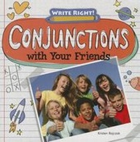Enlarge image Cover: Conjunctions with Your Friends - Gareth Stevens Publishing