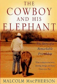 Enlarge image Cover: The Cowboy and His Elephant - Thomas Dunne Books