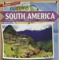 Cover: Mapping South America - Gareth Stevens Publishing