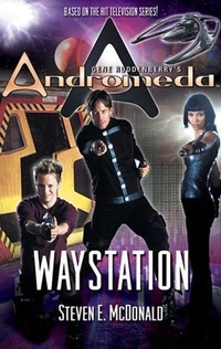 Enlarge image Cover: Gene Roddenberry's Andromeda: Waystation - Tor Books