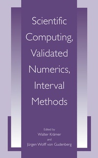 Enlarge image Cover: Scientific Computing, Validated Numerics, Interval Methods - Kluwer Academic/Plenum Publishers