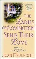 Cover: The Ladies of Covington Send Their Love - Thomas Dunne Books