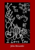 Cover: The Meaning of I Love You - Lulu.com