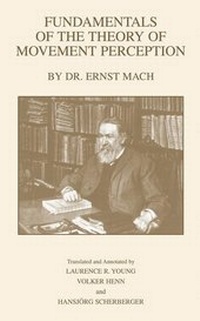 Abbildung von: Fundamentals of the Theory of Movement Perception by Dr. E. Mach - Kluwer Academic/Plenum Publishers