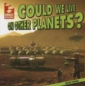 Cover: Could We Live on Other Planets? - Gareth Stevens Publishing
