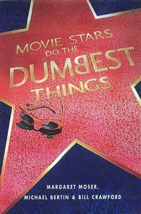 Abbildung von: Movie Stars Do the Dumbest Things - Renaissance Books
