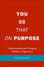 Cover: You Did That on Purpose - Yale University Press