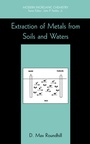Cover: Extraction of Metals from Soils and Waters - Kluwer Academic/Plenum Publishers