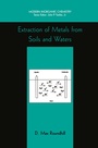 Cover: Extraction of Metals from Soils and Waters - Springer