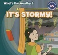 Cover: It's Stormy! - Gareth Stevens Publishing