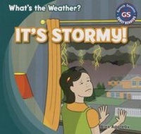 Enlarge image Cover: It's Stormy! - Gareth Stevens Publishing