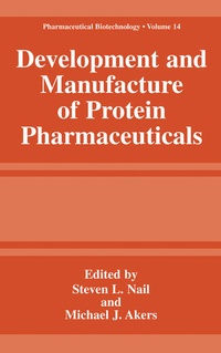 Enlarge image Cover: Development and Manufacture of Protein Pharmaceuticals - Kluwer Academic/Plenum Publishers