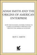 Abbildung von: Adam Smith and the Origins of American Enterprise - Truman Talley Books