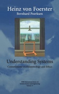 Cover: Understanding Systems: Conversations on Epistemology and Ethics - Plenum Publishing Co.,N.Y.