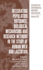 Cover: Integrating Population Outcomes, Biological Mechanisms and Research Methods in the Study of Human Milk and Lactation - Springer