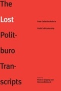 Cover: The Lost Politburo Transcripts - Yale University Press
