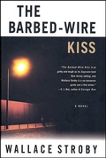 Cover: The Barbed-Wire Kiss - Minotaur Books