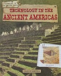 Enlarge image Cover: Technology in the Ancient Americas - Gareth Stevens Publishing