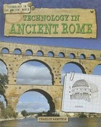 Enlarge image Cover: Technology in Ancient Rome - Gareth Stevens Publishing