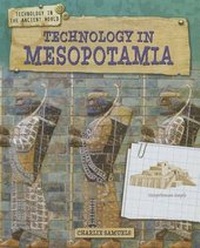 Enlarge image Cover: Technology in Ancient Mesopotamia - Gareth Stevens Publishing