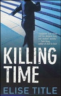 Cover: Killing Time - Minotaur Books