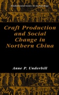 Cover: Craft Production and Social Change in Northern China - Plenum Publishing Co.,N.Y.