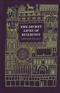 Cover: The Secret Lives of Buildings - Portobello Books Ltd