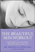 Abbildung von: The Beautiful Skin Workout - St. Martin's Griffin