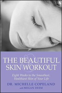 Abbildung von: The Beautiful Skin Workout - St. Martin's Griffin