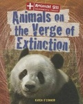 Cover: Animals on the Verge of Extinction - Gareth Stevens Publishing