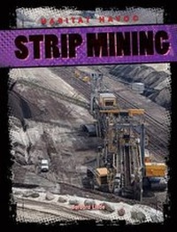 Enlarge image Cover: Strip Mining - Gareth Stevens Publishing