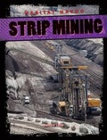 Cover: Strip Mining - Gareth Stevens Publishing