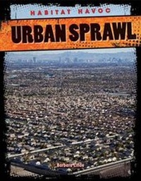 Enlarge image Cover: Urban Sprawl - Gareth Stevens Publishing