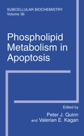 Cover: Phospholipid Metabolism in Apoptosis - Kluwer Academic/Plenum Publishers