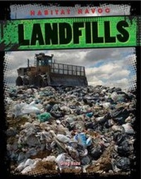 Enlarge image Cover: Landfills - Gareth Stevens Publishing