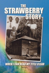 Enlarge image Cover: The Strawberry Story - Xlibris Corporation