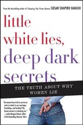 Cover: Little White Lies, Deep Dark Secrets - St. Martin's Press