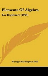 Abbildung von: Elements of Algebra - Kessinger Publishing