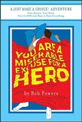 Cover: You Are a Miserable Excuse for a Hero! - St. Martin's Griffin