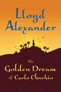 Cover: The Golden Dream of Carlo Chuchio - Henry Holt and Co. (BYR)