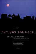 Cover: But Not for Long - Thomas Dunne Books