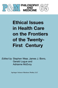 Abbildung von: Ethical Issues in Health Care on the Frontiers of the Twenty-First Century - Springer