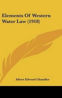 Abbildung von: Elements of Western Water Law (1918) - Kessinger Publishing