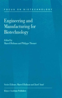 Enlarge image Cover: Engineering and Manufacturing for Biotechnology - Kluwer Academic Publishers