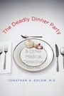 Cover: The Deadly Dinner Party - Yale University Press