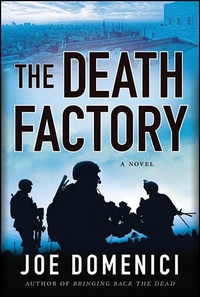 Abbildung von: The Death Factory - Thomas Dunne Books